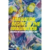 KNYGA David A Bailey Liberation Begins in the Imagination