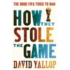 KNYGA David A Yallop How They Stole the Game