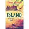 KNYGA David Almond Island, A life-changing story, now brilliantly illustrated