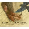 KNYGA David Almond Kevin and the Blackbirds