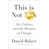 KNYGA David Balzer This is Not New, Art, Culture, and the Promise of Change