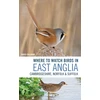 KNYGA David Callahan Where to Watch Birds in East Anglia