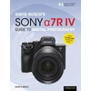 KNYGA David D Busch David Busch's Sony Alpha a7R IV Guide to Digital Photography