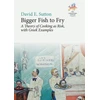 KNYGA David E Sutton Bigger Fish to Fry