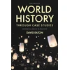 KNYGA David Eaton World History through Case Studies