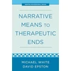 KNYGA David Epston Narrative Means to Therapeutic Ends