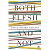 KNYGA David Foster Wallace Both Flesh And Not