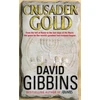 KNYGA David Gibbins Crusader Gold