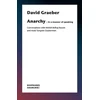 KNYGA David Graeber Anarchy–In a Manner of Speaking – Conversations with Mehdi Belhaj Kacem, Nika Dubrovsky, and Assia Turquier–Zauberman