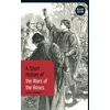KNYGA David Grummitt A Short History of the Wars of the Roses