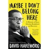 KNYGA David Harewood Maybe I Don't Belong Here