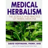 KNYGA David Hoffmann Medical Herbalism, The Science and Practice of Herbal Medicine
