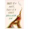 KNYGA David Hoon Kim Paris Is a Party, Paris Is a Ghost