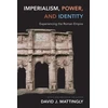 KNYGA David J Mattingly Imperialism, Power, and Identity