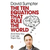 KNYGA David J. T. Sumpter Ten Equations that Rule the World