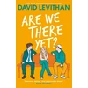 KNYGA David Levithan Are We There Yet?