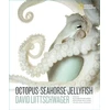 KNYGA David Liittschwager Octopus, Seahorse, Jellyfish
