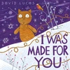 KNYGA David Lucas I Was Made For You