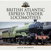 KNYGA David Maidment British Atlantic Express Tender Locomotives