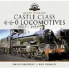 KNYGA David Maidment Great Western Castle Class 4-6-0 Locomotives 1923 - 1959