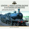 KNYGA David Maidment London &amp; North Eastern Railway 4-4-0 Tender Locomotives - North Eastern, North British, Great North of Scotland, L N E R