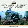 KNYGA David Maidment London &amp; North Eastern Railway 4-4-0 Tender Locomotives