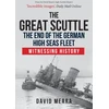 KNYGA David Meara Great Scuttle: The End of the German High Seas Fleet