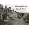 KNYGA David Millar Kinross-shire Then &amp; Now