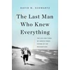 KNYGA David N Schwartz Last Man Who Knew Everything
