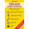 KNYGA David Nutt Drugs without the hot air