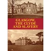 KNYGA David Pettigrew Glasgow, the Clyde and Slavery
