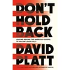 KNYGA David Platt Don't Hold Back