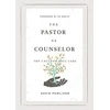 KNYGA David Powlison Pastor as Counselor