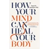 KNYGA David R Hamilton How Your Mind Can Your Body