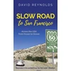KNYGA David Reynolds Slow Road to San Francisco