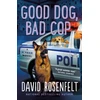 KNYGA David Rosenfelt Good Dog, Bad Cop