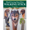 KNYGA David Stehly Hand Carving Your Own Walking Stick