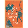 KNYGA David Stuttard History of Ancient Greece in 50 Lives