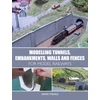 KNYGA David Tisdale Modelling Tunnels, Embankments, Walls and Fences for Model Railways