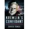 KNYGA David Tonge Kremlin's Confidant