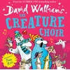 KNYGA David Walliams Creature Choir