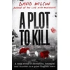 KNYGA David Wilson Plot to Kill