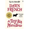 KNYGA Dawn French Tiny Bit Marvellous