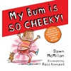 KNYGA Dawn Mcmillan My Bum is SO CHEEKY! (PB)