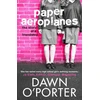 KNYGA Dawn Oporter Paper Aeroplanes