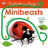 KNYGA Dawn Sirett Follow the Trail Minibeasts