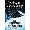 KNYGA Dean Koontz Servants of Twilight