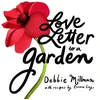KNYGA Debbie Millman Love Letter to a Garden