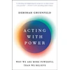 KNYGA Deborah Gruenfeld Acting with Power