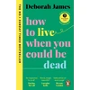 KNYGA Deborah James How to Live When You Could Be Dead